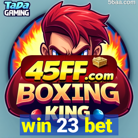 win 23 bet